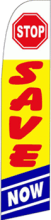 Stop Save Now Feather Flag, 70 cm x 320 cm